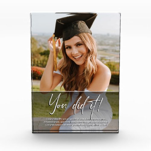 You Did it Graduate Custom Photo Dear Grad