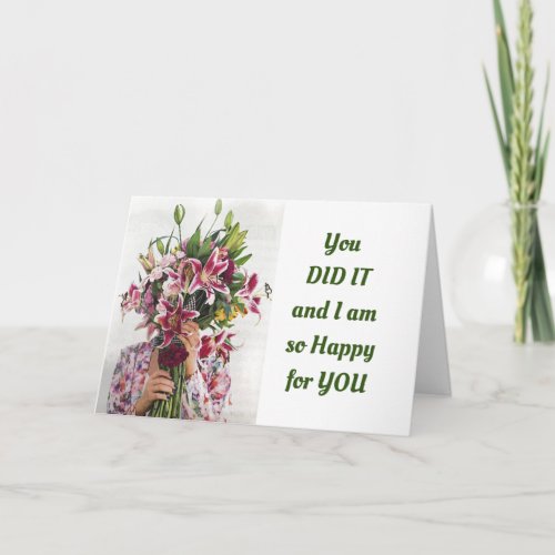 YOU DID IT_SO HAPPY FOR YOU WITH FLOWERS TOO CARD