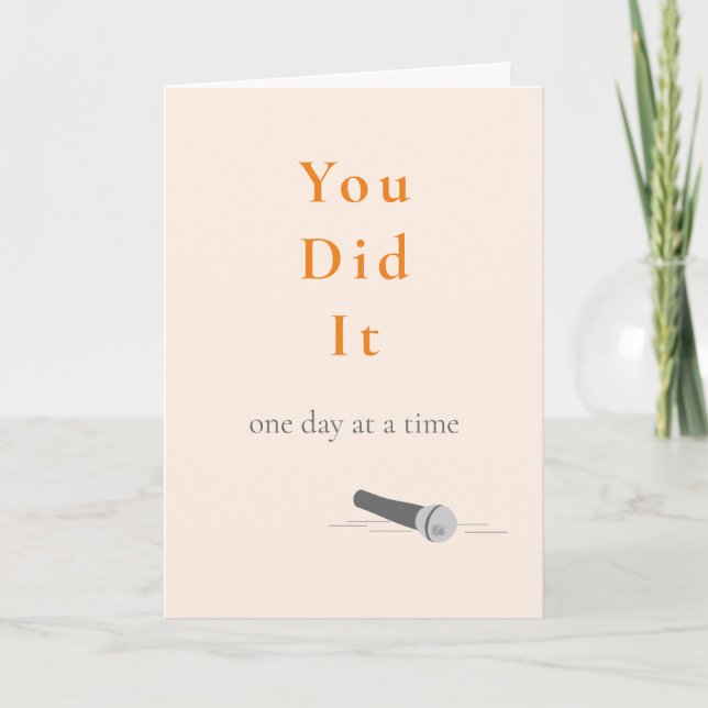 You Did It Sobriety Ten Year Birthday Card (Front)