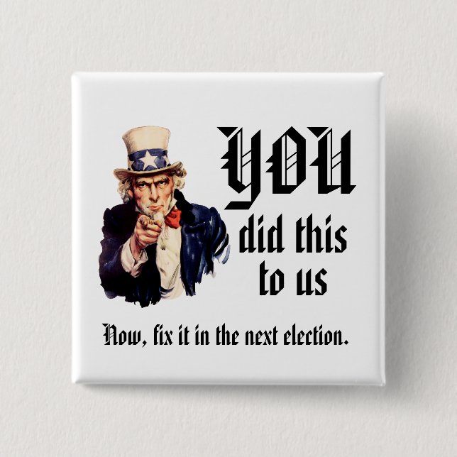 YOU Did This to Us Button (Front)