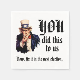 YOU Did This to Us Napkins