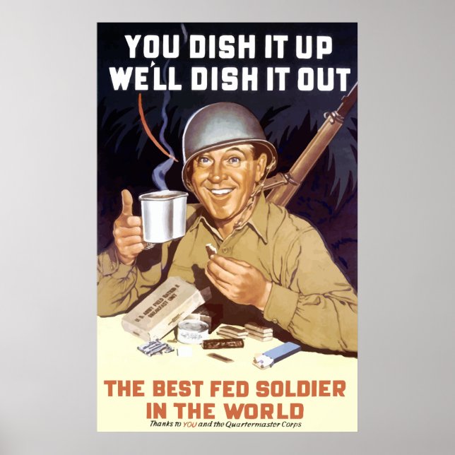 You Dish It Up -- WW2 Poster (Front)