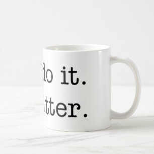You do it. I'm bitter. mug