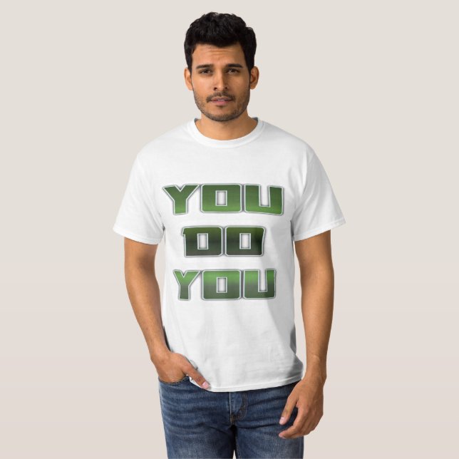 You Do You Basic T-Shirt (Front Full)