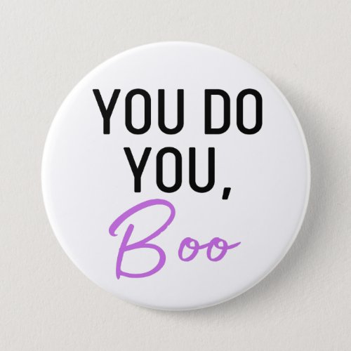 You Do You Boo button