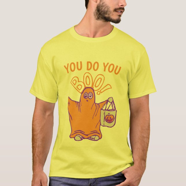 You Do You Boo Shirt Halloween Shirt Funny Shirt (Front)