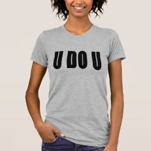 You Do You Ladies Shirt
