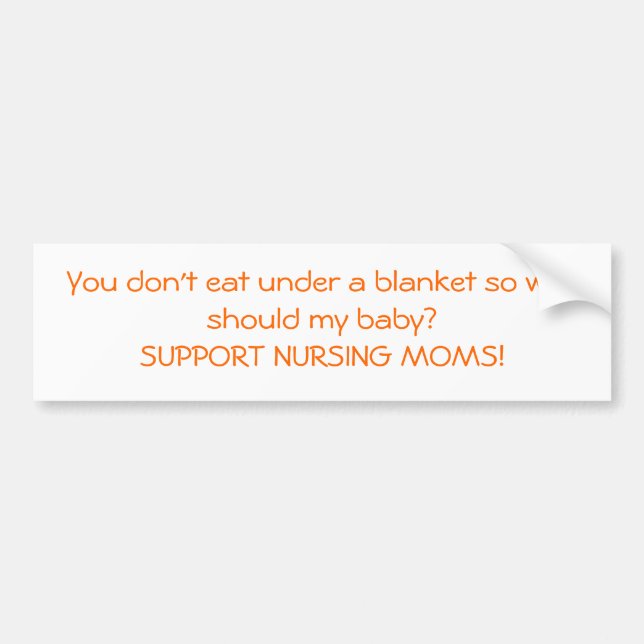 You don't eat under a blanket... bumper sticker (Front)