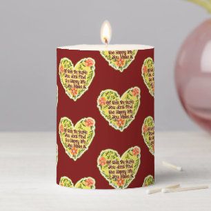 You Don't Find The Happy Life, You Make It Pillar Candle