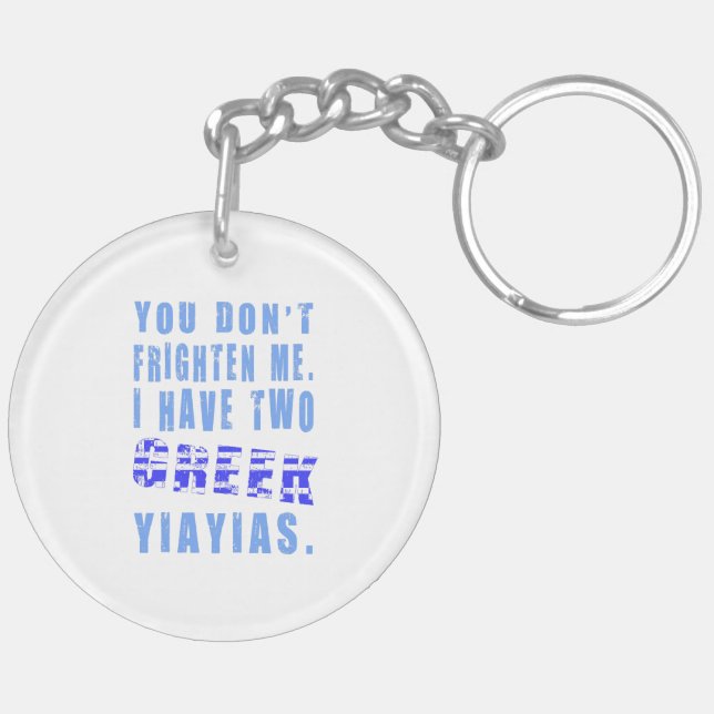 You Don't Frighten Me 2 Greek Yiayias Keychain (Back Left)
