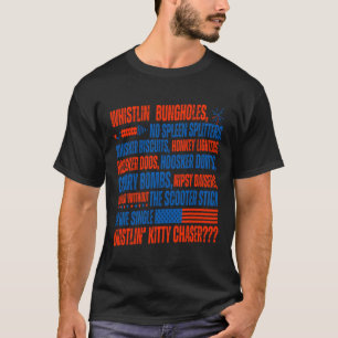You Don't Have No Whistling Bungholes Funny 4th Of T-Shirt