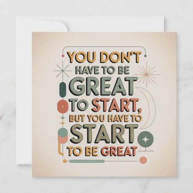 You Don't Have To Be Great To Start Note Card (Front)