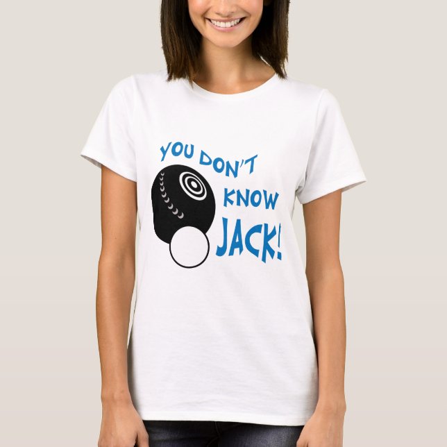 You Don't Know Jack T-Shirt (Front)