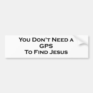 You Don't Need a GPS Bumper Sticker