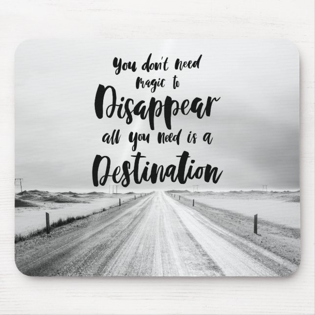 You Don't Need Magic to Disappear Mouse Pad (Front)
