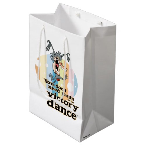 You Dont Need Pants for the Victory Dance Medium Gift Bag