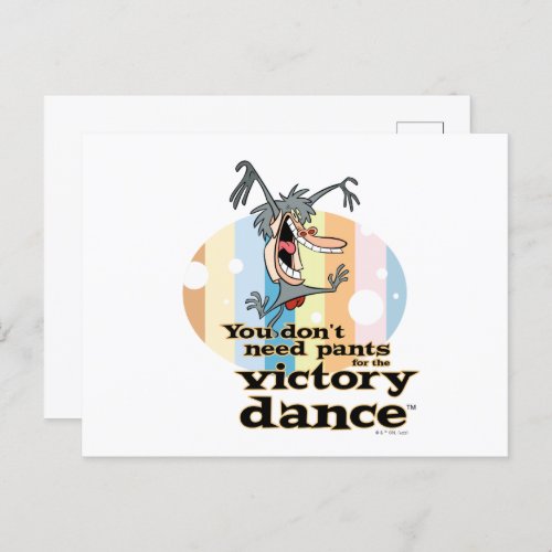 You Dont Need Pants for the Victory Dance Postcard