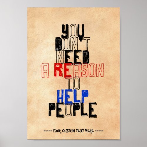 You dont need reason to help people virtue quote poster