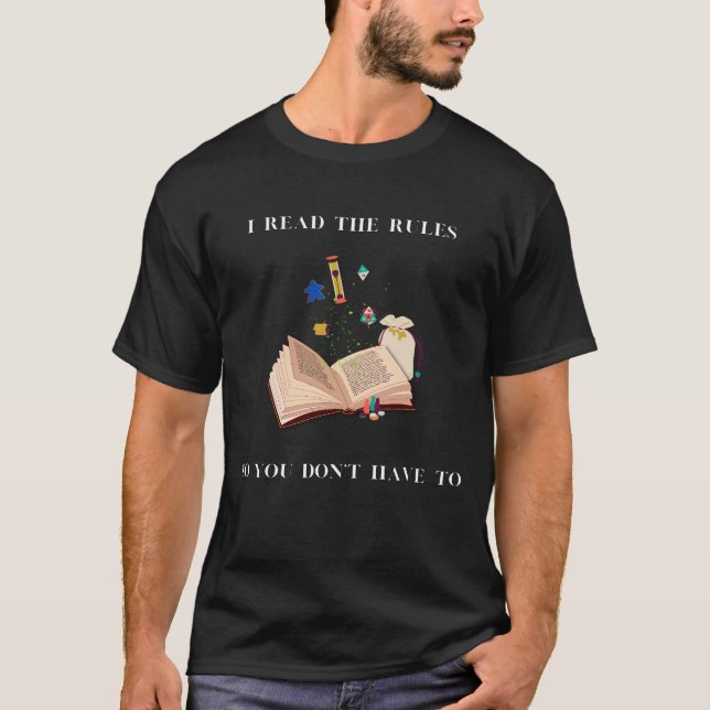 You don't need to read the rules T-Shirt (Front)