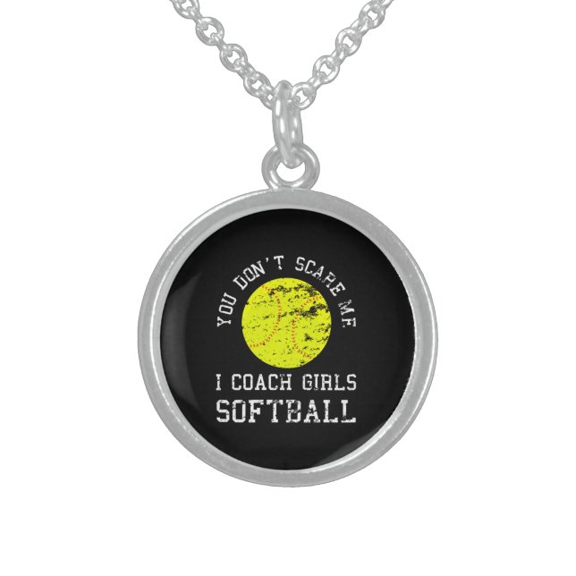 You Don't Scare Me I Coach Girls Softball Sterling Silver Necklace (Front)