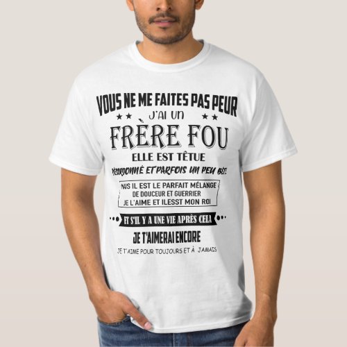 you dont scare me I have a crazy brother T_Shirt