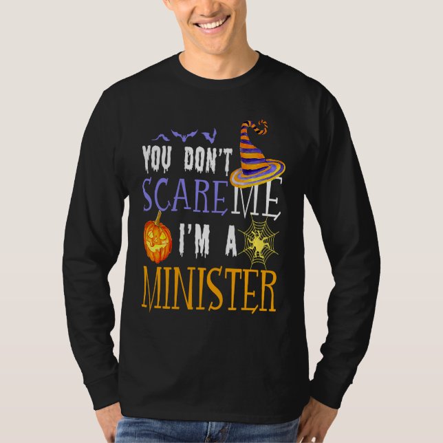 You Don't Scare Me I'm A Minister Halloween Matchi T-Shirt (Front)