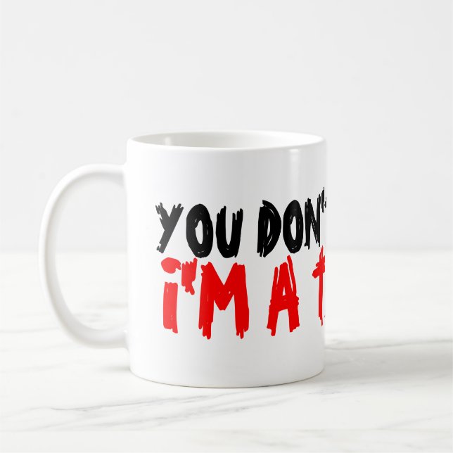 You don't scare me i'm a teacher coffee mug (Left)