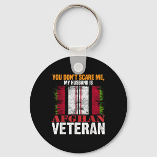 You Dont Scare Me My Husband Is Afghan Veteran Afg Keychain