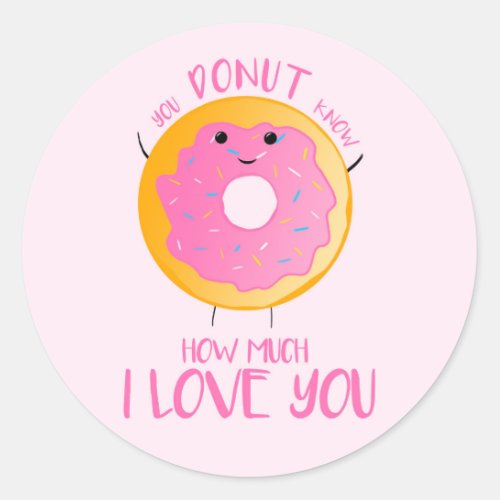 You DONUT know how much I love you _ Stickers