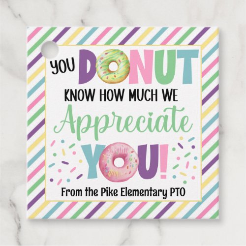 You Donut Know How Much We Appreciate You Favor Tags