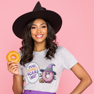 You Donut Scare Me Funny Punny Halloween T-Shirt