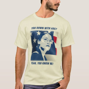 You Down With AOC? T-Shirt