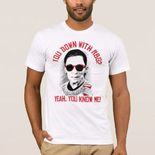 You down with RBG? T-Shirt
