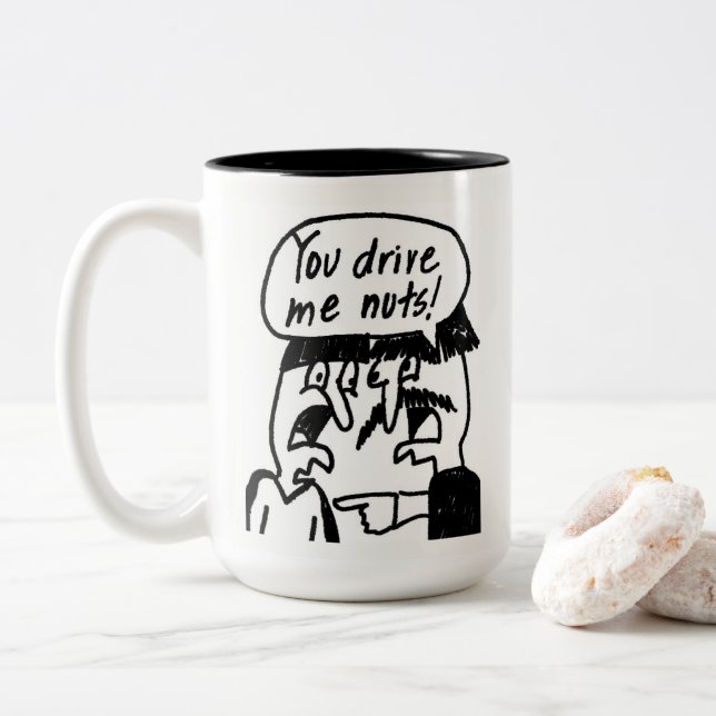 You Drive Me Nuts Coffee Mug (With Donut)