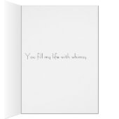 You fill my life with whimsy cards (Inside (Right))