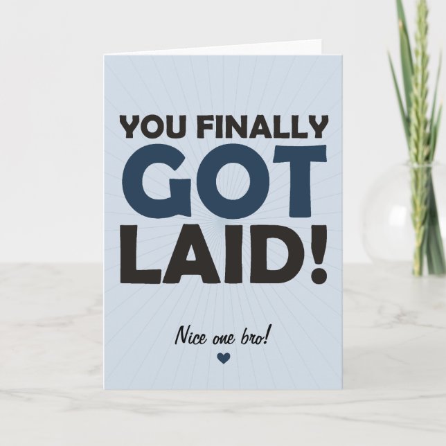 You Finally Got Laid Card (Front)
