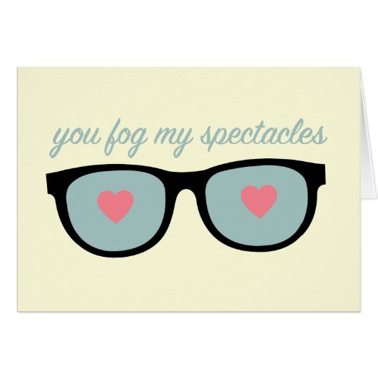 you fog my spectacles (Front Horizontal)