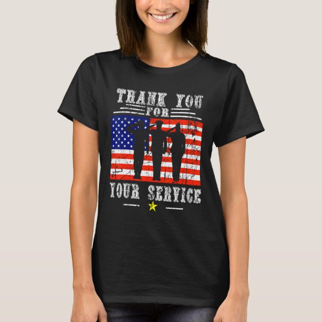 You For Your Services Patriotic - Veterans Day For T-Shirt (Front)