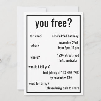 You Free? Funny Simple Birthday Minimalist Custom Invitation