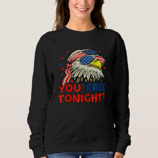 You Free Tonight Bald Eagle Mullet American Flag 4 Sweatshirt