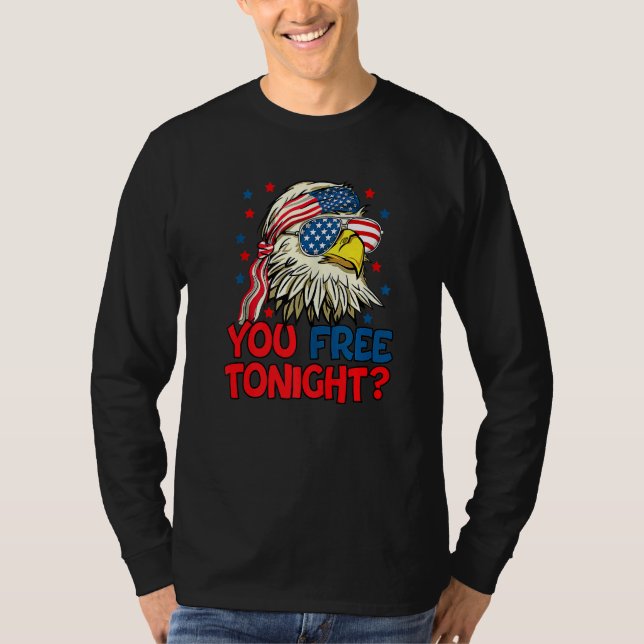 You Free Tonight Bald Eagle Mullet American Flag 4 T-Shirt (Front)