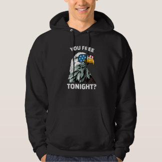 You Free Tonight Eagle Men Women Usa Flag  4th Of  Hoodie