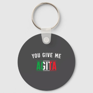 You Funny Give Agita Italian Slang Saying Keychain