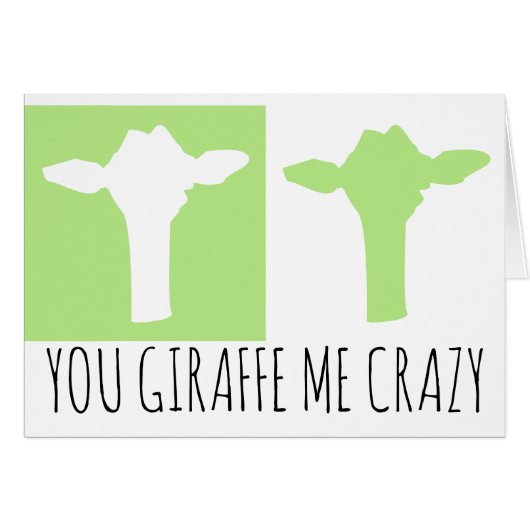 "You Giraffe Me Crazy" Giraffe Themed Products (Front Horizontal)
