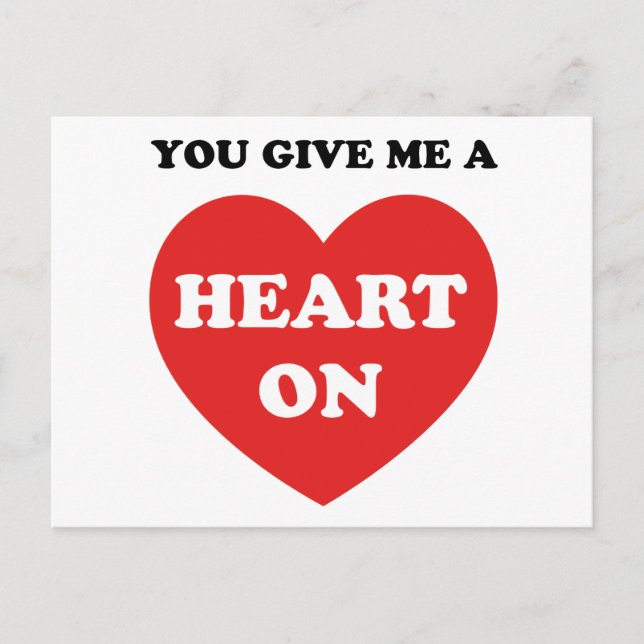 You Give Me A Heart On Postcard (Front)