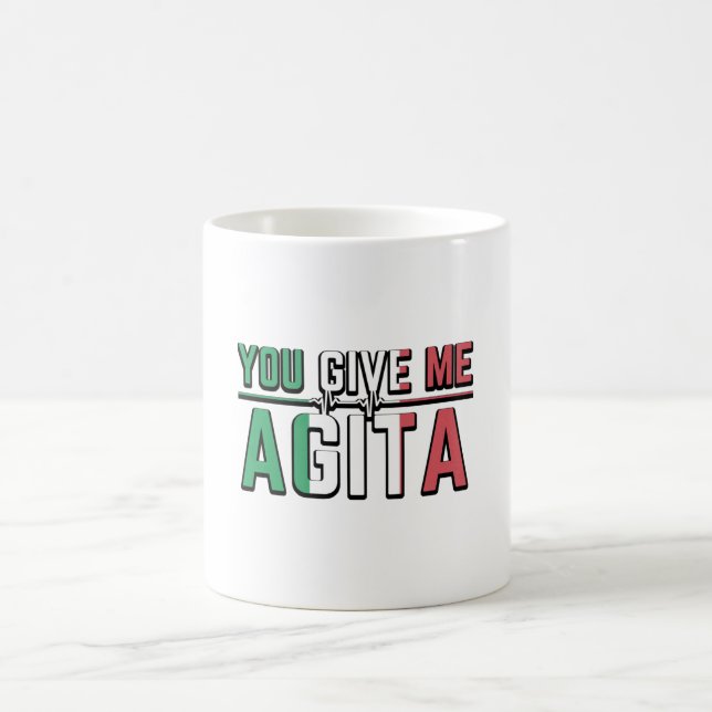 You Give Me Agita｜Stunad And Agita Humor Gifts Coffee Mug (Center)