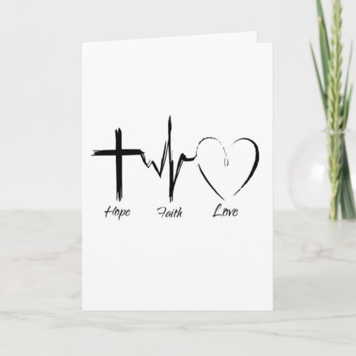 YOU GIVE ME HOPE LOVE AND HAVE FAITH IN ME CARD