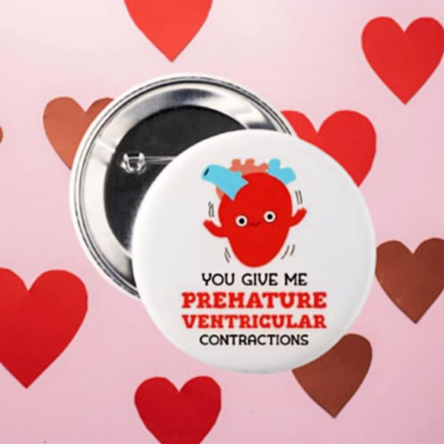 You Give Me Premature Ventricular Contractions But Button (Creator Uploaded)
