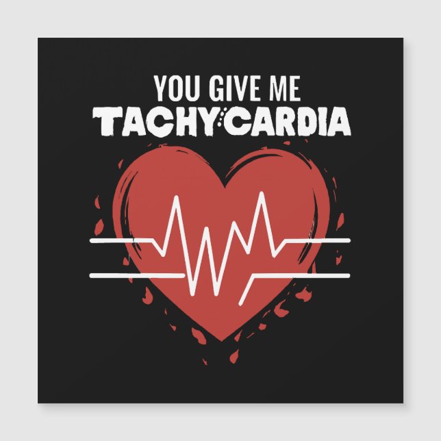 You Give Me Tachycardia (Front)
