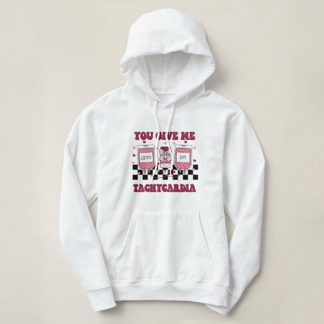 you give me tachycardia hoodie (Design Front)